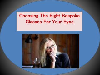 Advantages of Bespoke Glasses