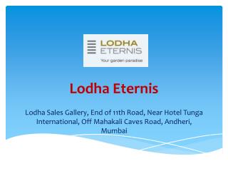 Lodha Eternis – Price of 2, 3 Bhk Flats in Andheri East Mumbai