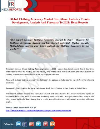 Global Clothing Accessory Market Size, Share, Industry Trends, Development, Analysis And Forecasts To 2021: Hexa Reports
