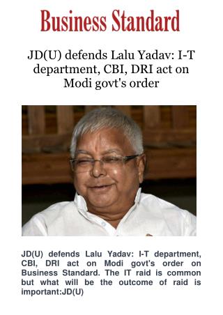 JD(U) defends Lalu Yadav: I-T department, CBI, DRI act on Modi govt's order