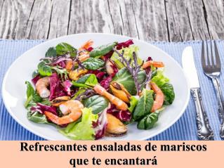 Refrescantes ensaladas de mariscos que te encantará