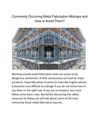 Commonly Occurring Metal Fabrication Mishaps and How to Avoid Them?