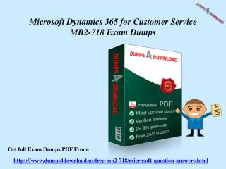 Get MB2-718 Questions Answers - Microsoft MB2-718 Exam Dumps Dumps4Download