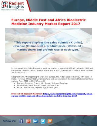 Europe, Middle East and Africa Bioelectric Medicine Industry Market Report 2017