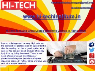 Hi Tech Is Giving Great Laptop Repairing Course in Patna, Bihar