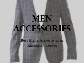 Online mens accessories shopping in tanzania - leoleo