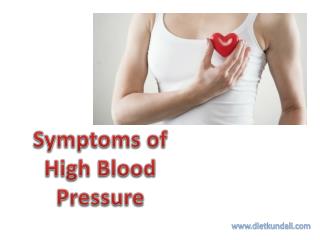 Symptoms of High Blood Pressure | Causes of High Blood Pressure -DietKundali