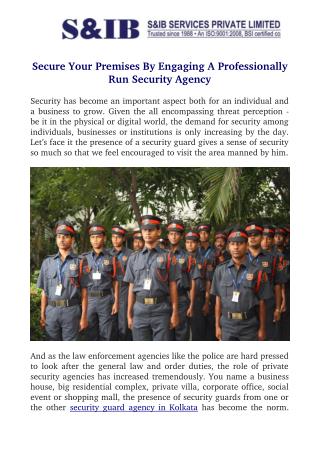 Secure Your Premises By Engaging A Professionally Run Security Agency