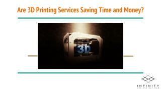 Are 3D Printing Services Saving Time and Money?