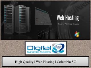 High Quality | Web Hosting | Columbia SC