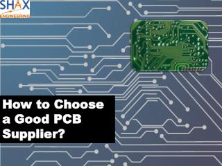 How to Choose a Good PCB Supplier?