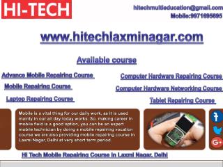 Hi Tech Provides Vital Mobile Repairing Course in Laxmi Nagar, Delhi