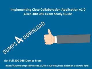 2017 Cisco 300-085 Exam Real Questions - 300-085 Exam Questions Answers