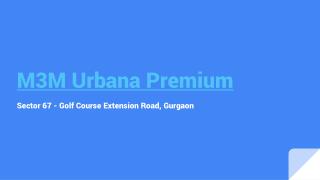M3M Urbana Premium