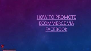 HOW TO PROMOTE ECOMMERCE VIA FACEBOOK