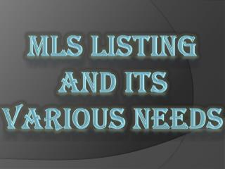 MLS Listing and Its Various Needs