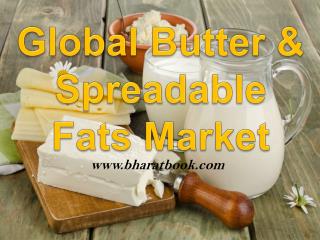 Global Butter & Spreadable Fats Market