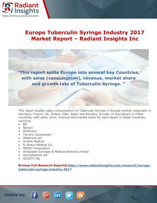 Europe Tuberculin Syringe Industry 2017 Market Report – Radiant Insights Inc