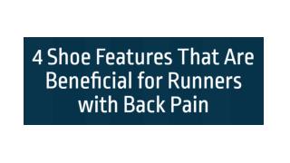 4 Shoe Features That Are Beneficial for Runners with Back Pain