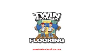 Floor Installation Company in Tampa: Twin Brothers Flooring