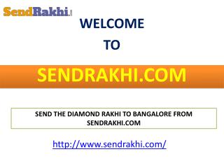 Send the Diamond Rakhi to bangalore from sendrakhi.com