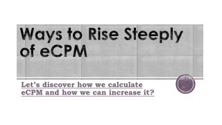 Ways to Rise Steeply of eCPM