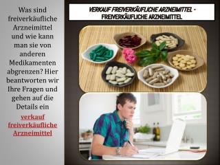 Verkauf freiverkäufliche arzneimittel-freiverkäufliche arzneimittel