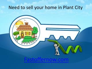 Need to sell your home in Plant City