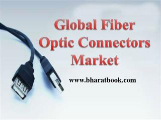 Global Fiber Optic Connectors Market