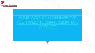 FOUR WAYS YOU CAN IMPROVE YOUR WEBSITE CONVERSION RATE WITH SEO
