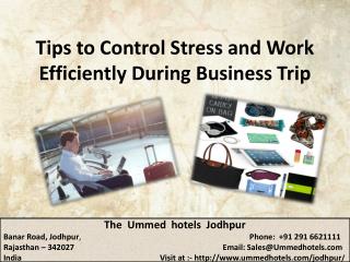 Tips to Control Stress and Work Efficiently During Business Trip