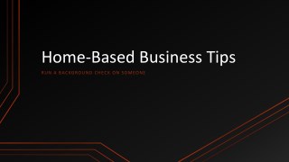 Home-Based Business Tips