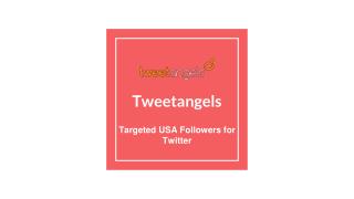 Tweetangels - 3500 USA Twitter Followers at just $39.99