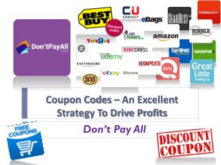 Coupon Codes – An Excellent Strategy To Drive Profits