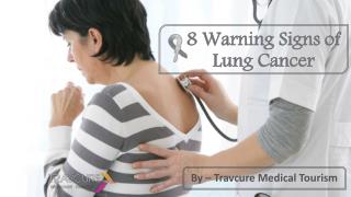 8 Warning Signs of Lung Cancer