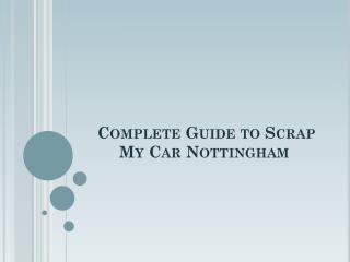 Complete Guide to Scrap My Car Nottingham