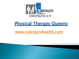 Physical Therapy Queens - www.nektalovhealth.com