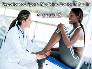 Finding experienced sports medicine doctor in austin