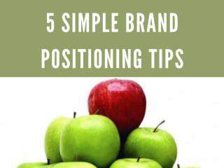 5 simple brand positioning tips for business