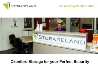 Oxenford Storage for your Perfect Security