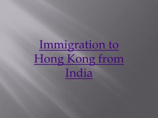 Immigration to Hong Kong from India