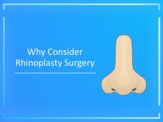 Why Consider Rhinoplasty Surgery
