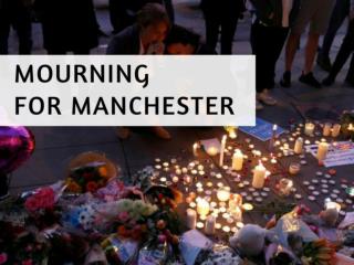 Mourning for Manchester