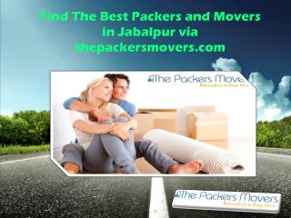 Find The Best Packers and Movers in Jabalpur via thepackersmovers.com