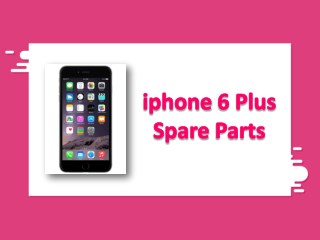 iphone 6 Plus Spare Parts