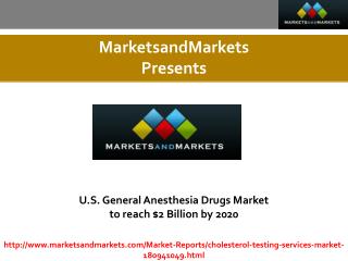 U.S. General Anesthesia Drugs Market estimated worth 2 Billion USD by 2020