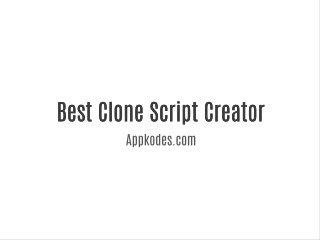 Best Clone Script Creator