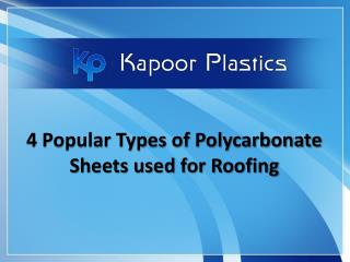 4 Popular Types of Polycarbonate Sheets Used for Roofing