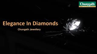 Elegance in Diamonds | Chungath Jewellery