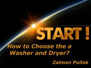 How to Choose the a Washer and Dryer? | Zalmen Pollak